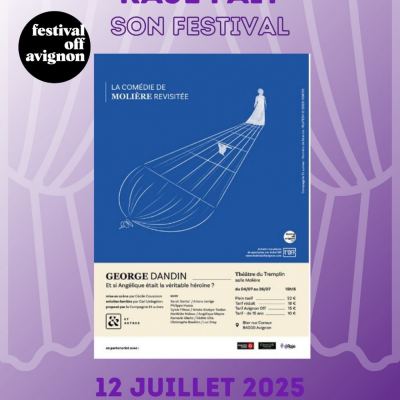 RAJE FAIT SON FESTIVAL JOUR #12 Cécile COUASNON pour GEORGE DANDIN Et si Angélique était la véritable héroïne ?